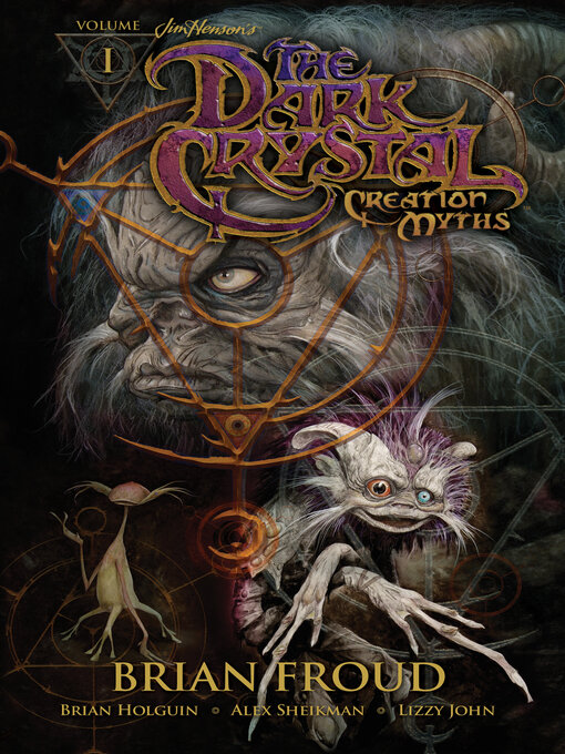 Title details for The Dark Crystal: Creation Myths, Volume 1 by Jim Henson - Available